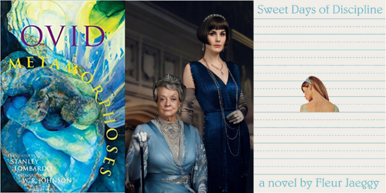 Ovid, Downton Abbey, Sweet Days of Discipline