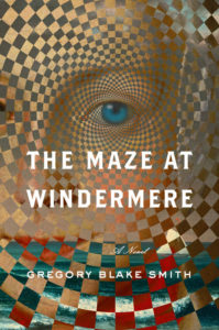 Gregory Blake Smith, The Maze at Windermere