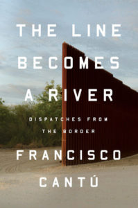 The Lines Becomes a River, Francisco Cantu