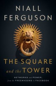 The Square and the Tower_Niall Ferguson