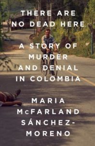 There are No Dead Here Maria McFarland Sanchez-Moreno