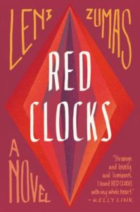 Red Clocks by Leni Zumas