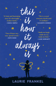 "This Is How It Always Is" by Laurie Frankel