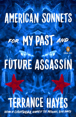 terrance hayes american sonnets for my past and future assassin