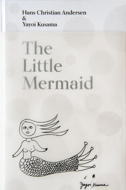 The cover for <em>The Little Mermaid: A Fairy Tale of Infinity and Love Forever</em> by Hans Christian Andersen and Yayoi Kusama, 2016