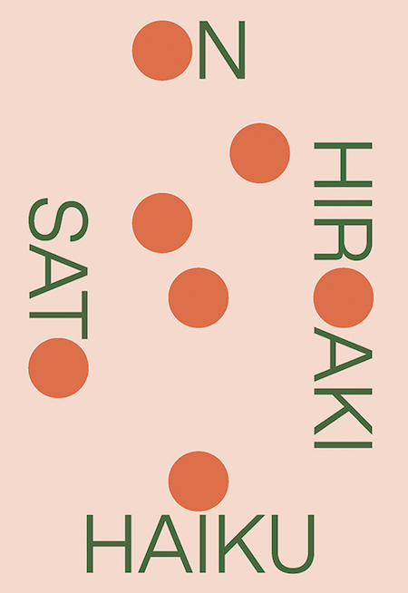 Hiroaki Sato, <em>On Haiku</em>, New Directions; design by TK TK (October 30, 2018)