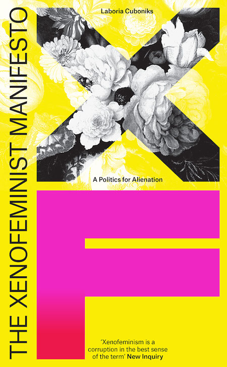 Laboria Cuboniks,em-xenofeminist-10509781788731577xf_manifesto_colour_edit_1.jpg19_xenofeminism_img_2226_colour_edit17_xenofeminism_img_2215_colour_editxg_interior_1xf_interior_7xf_interior_6_1000xf_interior_4_edited_1000xf_interior_5_1000_Resize Xenofeministマニフェスト/em、クロエ*シェフデザイン（Verso)