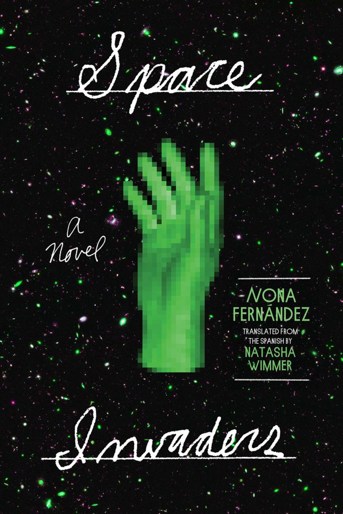 Nona Fernández, Space Invaders