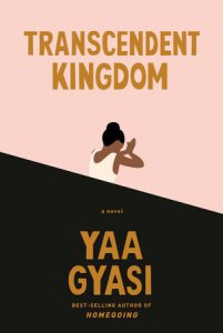 Yaa Gyasi, Transcendent Kingdom
