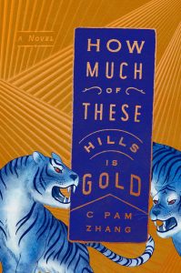C Pam Zhang, How Much of These Hills Is Gold