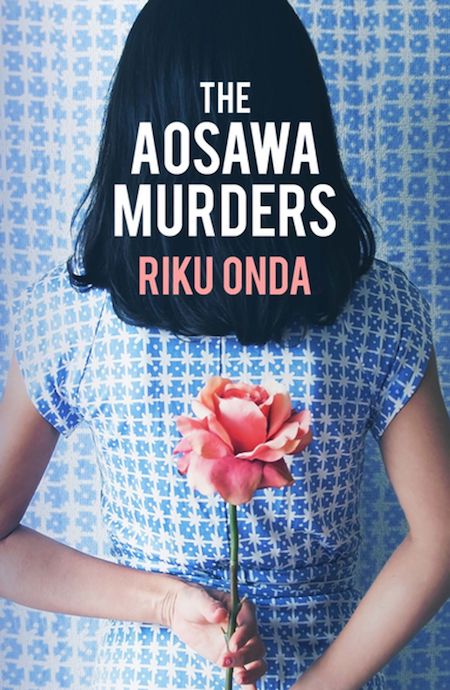 Riku Onda, tr. Alison Watts, <em>The Aosawa Murders</em>; design by Eleanor Rose (Bitter Lemon Press, February 9)