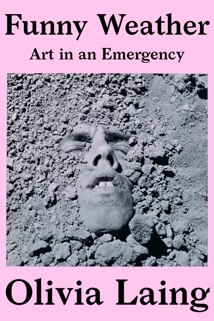 Olivia Laing, <a href="https://bookshop.org/a/317/9781324005704" target="_blank" rel="noopener"><em>Funny Weather: Art in an Emergency</em></a>; cover design by Kelly Winton, art direction by Sarahmay Wilkinson (W. W. Norton, May 12)