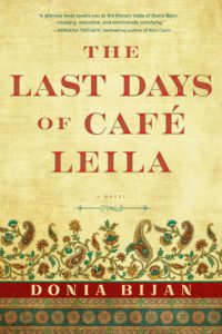 The Last Days of Café Leila by Donia Bijan The Last Days of Café Leila by Donia Bijan