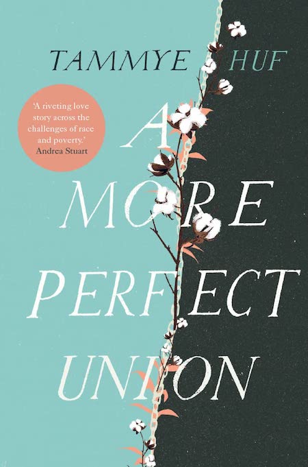 <strong>Tammye Huf, <em>A More Perfect Union</em>; cover design by Anna Morrison (Myriad Editions / October)</strong>