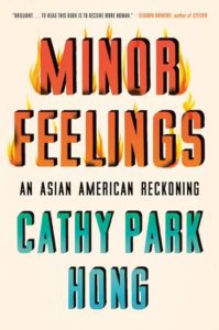 Cathy Park Hong, Minor Feelings; cover design by Na Kim