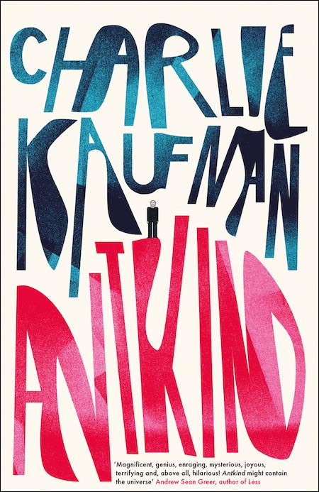 <strong>Charlie Kaufman, <a href="https://bookshop.org/a/132/9780399589683" target="_blank" rel="noopener"><em>Antkind</em></a>; cover design and lettering by Jack Smyth (4th Estate, January)</strong>