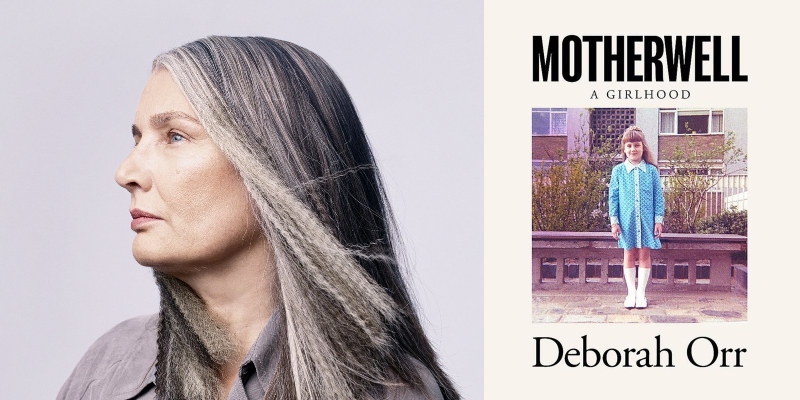 Remembering Deborah Orr with a Reading of Her Memoir, Motherwell ...