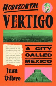 Horizontal Vertigo - A City Called Mexico