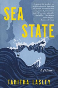 Tabitha Lasley, Sea State: A Memoir