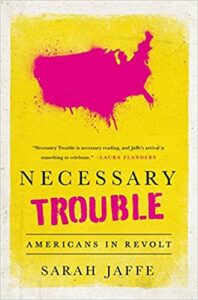 Necessary Trouble, Sarah Jaffee