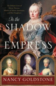 In the Shadow of the Empress, Nancy Goldstone