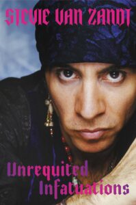 unrequired infatuations_stevie van zandt