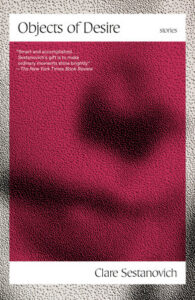Clare Sestanovich_Objects of Desire