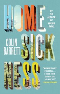Colin Barrett_Homesickness