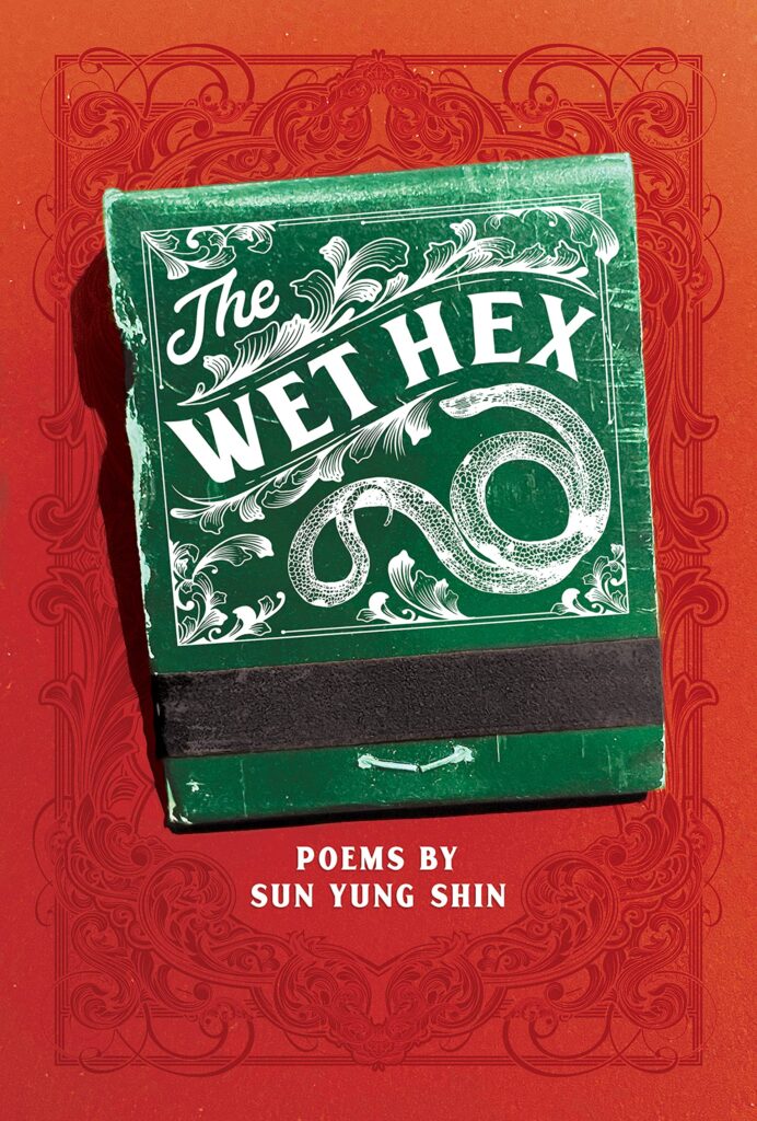 Sun Yung Shin, <a href="https://bookshop.org/a/132/9781566896382" target="_blank" rel="noopener"><em>The Wet Hex</em></a> (cover design by Christina Vang; Coffee House Press, June 14)