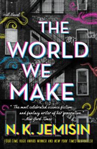 N.K. Jemisin, The World We Make