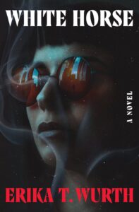 Erica T. Wurth, White Horse