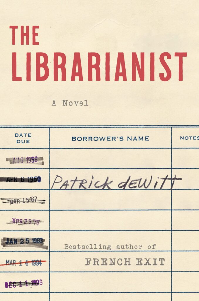Patrick DeWitt, The Librarianist