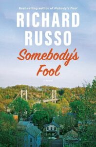 Richard Russo, Somebody's Fool 