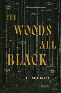 the woods all black