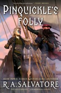 R.A. Salvatore, Pinquickle's Folly