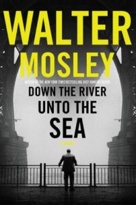 nedför floden till havet av Walter Mosley