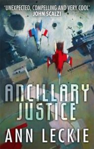 Ancillary Justice Av Ann Leckie