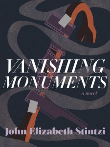 VANISHING MONUMENTS de John Elizabeth Stintzi