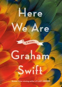 Here We Are_Graham Swift